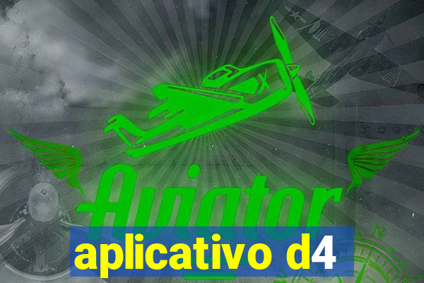 aplicativo d4